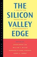 The Silicon Valley Edge di Chong-Moon Lee edito da Stanford University Press