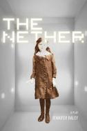 The Nether di Jennifer Haley edito da Northwestern University Press