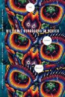 The Stray Bullet: William S. Burroughs in Mexico di Jorge Garcia-Robles edito da UNIV OF MINNESOTA PR