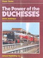 Power Of The Duchesses di David Jenkinson edito da Ian Allan Publishing