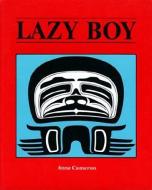 Lazy Boy di Anne Cameron edito da HARBOUR PUB