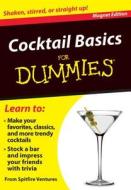 Cocktail Basics for Dummies: Shaken, Stirred, or Straight Up! [With Magnet(s)] edito da Spitfire Ventures, Inc.