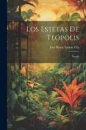 Los estetas de Teópolis: Novela edito da LEGARE STREET PR