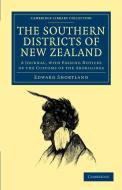 The Southern Districts of New Zealand di Edward Shortland edito da Cambridge University Press