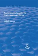 Economics and Liability for Environmental Problems edito da Taylor & Francis Ltd