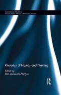 Rhetorics of Names and Naming edito da Taylor & Francis Ltd
