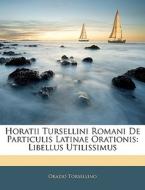 Horatii Tursellini Romani De Particulis di Orazio Torsellino edito da Nabu Press