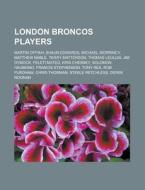 London Broncos Players: Martin Offiah, S di Books Llc edito da Books LLC, Wiki Series