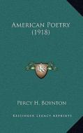 American Poetry (1918) di Percy H. Boynton edito da Kessinger Publishing