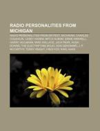 Radio Personalities From Michigan: Radio di Source Wikipedia edito da Books LLC, Wiki Series