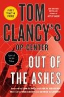 Tom Clancy's Op-Center: Out of the Ashes di Dick Couch, George Galdorisi, Tom Clancy edito da St. Martin's Griffin