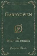 Garryowen (classic Reprint) di H De Vere Stacpoole edito da Forgotten Books