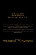 Who I Eat With, Get Money With, and Willing to Die For. di Warren L. Thompson edito da Lulu.com