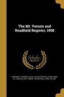 MT VERNON & READFIELD REGISTER di Freeman A. Hunton, Clyde Childs edito da WENTWORTH PR