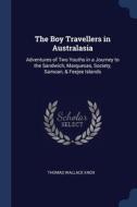 The Boy Travellers In Australasia: Adven di THOMAS WALLACE KNOX edito da Lightning Source Uk Ltd