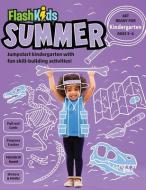 Summer Study: For the Child Going Into Kindergarten di Flash Kids edito da FLASH KIDS