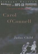 Judas Child di Carol O'Connell edito da Brilliance Audio