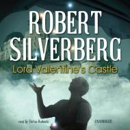 Lord Valentine's Castle di Robert Silverberg, Stefan Rudnicki edito da Blackstone Audiobooks