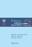 Primary Frca In A Box, Second Edition di Sarah Armstrong, Barry Clifton, Lionel Davis edito da Taylor & Francis Ltd