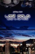 Last Days: Letter to the Future: A Novella di Jeffrey Gold edito da Createspace