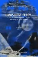 Hiroshima Elegy di MR Kai Hong edito da Createspace