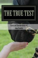 Cassey and Chocolate: #2 the True Test di Anna Franklin edito da Createspace