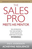 The Sales Pro Meets His Mentor di Paul Anderson edito da Lulu Publishing Services