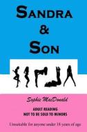 Sandra & Son di Sophie MacDonald edito da Createspace
