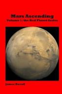Mars Ascending di James Duvall edito da Createspace