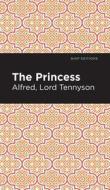 Princess di Alfred Lord Tennyson edito da MINT ED