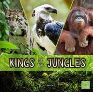 Kings of the Jungles di Lisa J. Amstutz edito da CAPSTONE PR