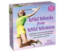 Wild Words From Wild Women 2024 Day-to-Day Calendar di Autumn Stephens edito da Andrews McMeel Publishing