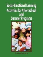 Social-Emotional Learning Activities for After-School and Summer Programs di Susanna Palomares edito da INNERCHOICE PUB