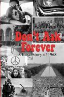 Don't Ask Forever di William Breedlove Martin edito da W & B Publishers