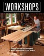 Workshops di Editors of Fine Woodworking edito da Taunton Press Inc