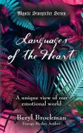 LANGUAGES OF THE HEART di Beryl Broekman edito da Booklocker.com, Inc.