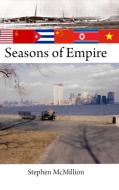 Seasons of Empire di Stephen McMillion edito da Lulu.com