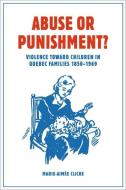 Abuse or Punishment? di Marie-Aimee Cliche edito da Wilfrid Laurier University Press