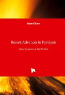 Recent Advances in Pyrolysis edito da IntechOpen
