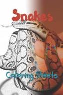 Snake Coloring Sheets: 30 Snake Drawings, Coloring Sheets Adults Relaxation, Coloring Book for Kids, for Girls, Volume 7 di Julian Smith edito da INDEPENDENTLY PUBLISHED