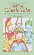 Children\'s Classic Tales di Various edito da Wordsworth Editions Ltd
