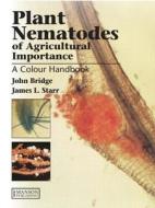 Plant Nematodes of Agricultural Importance di John Bridge, James L. Starr edito da Manson Publishing Ltd