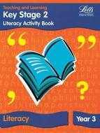 Ks2 Literacy Activity Book: Year 3 edito da Letts Educational