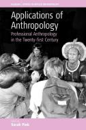 Applications of Anthropology edito da Berghahn Books