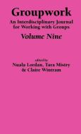Groupwork Volume Nine edito da Whiting & Birch Ltd