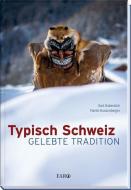 Typisch Schweiz di Kurt Haberstich, Martin Hauzenberger edito da Fona Verlag AG