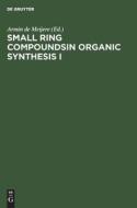 Small Ring Compoundsin Organic Synthesis I edito da De Gruyter