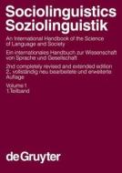 Ammon, Ulrich; Dittmar, Norbert; Mattheier, Klaus J.; Trudgill, Peter: Sociolinguistics / Soziolinguistik. Volume 1 edito da Walter de Gruyter