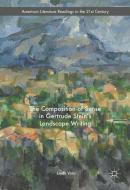 The Composition of Sense in Gertrude Stein's Landscape Writing di Linda Voris edito da Springer-Verlag GmbH