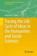 Tracing the Life Cycle of Ideas in the Humanities and Social Sciences edito da Springer-Verlag GmbH